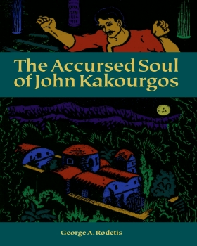 Buy Paperbac Book Now from Amazon dot Com - SMALL front cover of The Accursed Soul of John Kakourgos